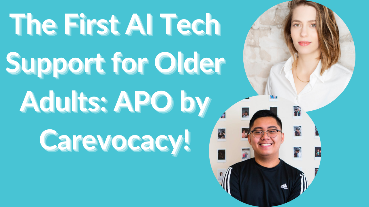 The First AI Tech Support for Older Adults: Apo by Carevocacy ...